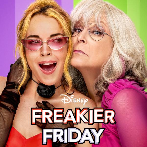 Freakier Friday (PG) [1h51m]