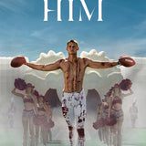 12:45pm to 2:21pm | Sunday 5/10 | Cinema 3 | HIM (CTC) [1h36m]